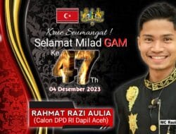 Milad GAM Ke 47, Mc Razi : 4 Desember Dapat Kita Maknai Sebagai Pengingat Akan Tugas Kita Memajukan Aceh