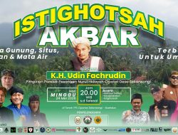 “Istiqhotsah Akbar Sumedang. Tokoh Adat dan Masyarakat Bersatu Tolak Genthermal Tampomas”